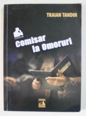 COMISAR LA OMORURI de TRAIAN TANDIN , 2020 foto