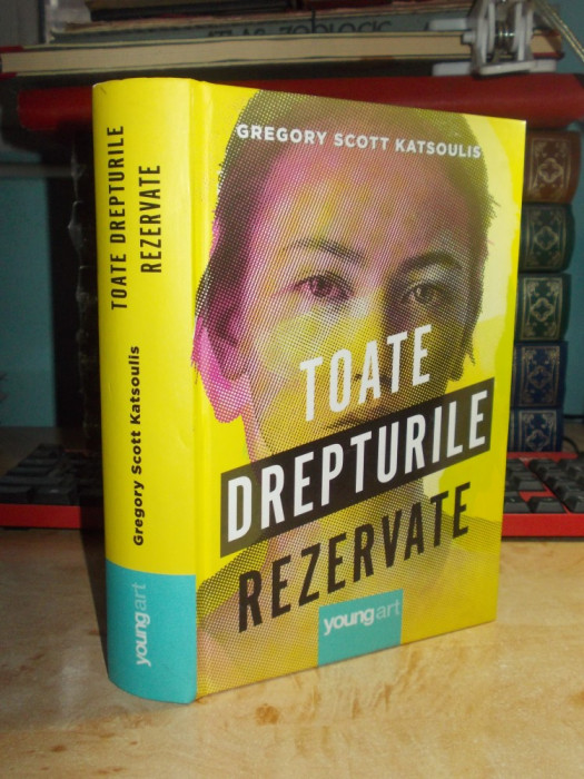 GREGORY SCOTT KATSOULIS - TOATE DREPTURILE REZERVATE ( DISTOPIE ) , 2018 #