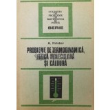 Probleme de termodinamica, fizica moleculara si caldura - Anatolie Hristev ($S181)