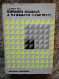 Lucienne Felix - Expunere moderna a matematicii elementare