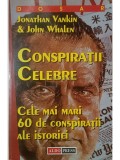 Jonathan Vankin - Conspiratii celebre (Editia: 1996)