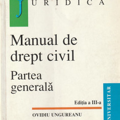 OVIDIU UNGUREANU - MANUAL DE DREPT CIVIL. PARTEA GENERALA ( 1999 )