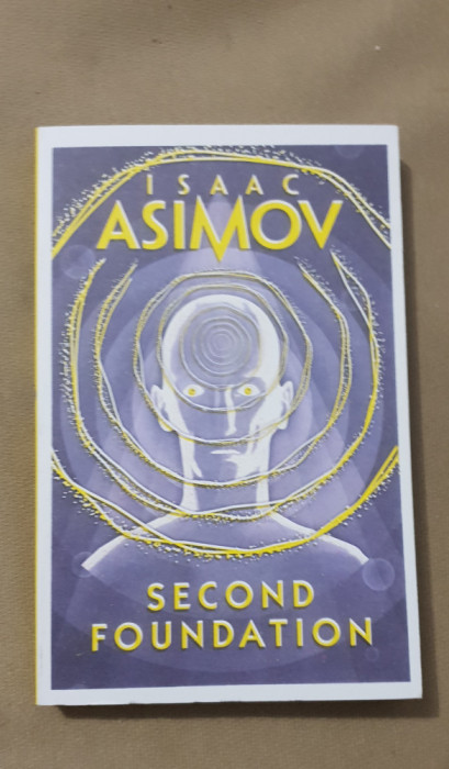 Second Foundation - Isaac Asimov (limba engleză)