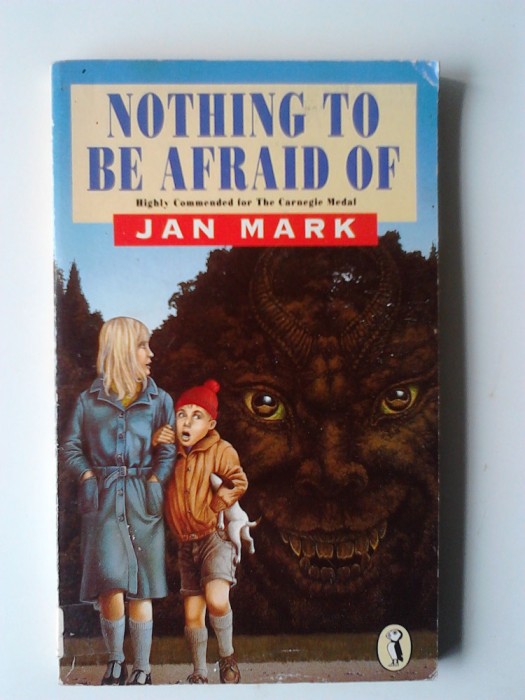 Nothing to be Afraid of - Jan Mark (5+1)5