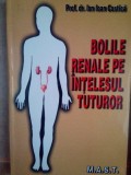 Bolile renale pe intelesul tuturor - Ion Ioan Costica, Editura M.A.S.T., 270 pagini