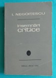 Ion Negoitescu &ndash; Insemnari critice ( prima editie )