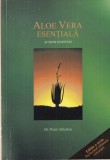 Dr. Peter Atherton - Aloe vera esentiala. Actiuni si dovezi, Carte Medicina Alternativa, 80 pagini, 1997, Romana, Brosata, 13x20cm