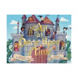 All at Once Upon a Time: A Picture Book
