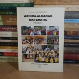 GHEORGHE CRACIUN (COORD.) - AXIOMA-ALMANAH MATEMATIC , PLOIESTI , 2010 *