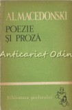 Cumpara ieftin Poezie Si Proza - Al. Macedonski