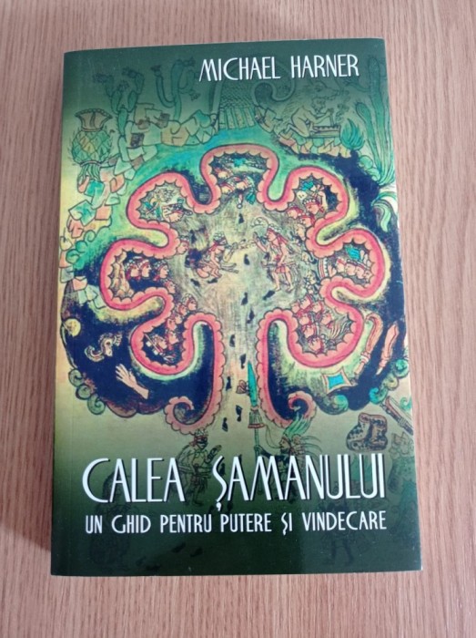 Michael Harner - Calea samanului. Un ghid pentru putere si vindecare