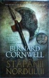 Bernard Cornwell - Stapanii Nordului