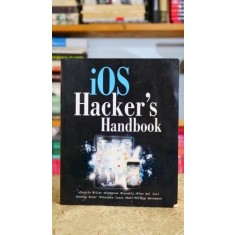 IOS Hacker's Handbook - Charlie Miller, Dino Dai Zovi