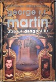 Dansul dragonilor - George R. R. Martin