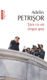 Tara cu un singur gras - Polirom