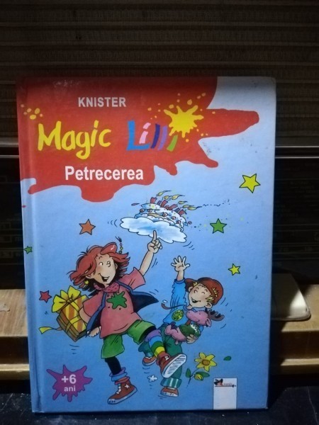Magic Lilli - Petrecerea - Knister