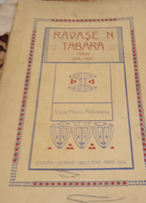 RAVASE N TABARA LIVIA HULEA REBREANU -POEZII-ARAD 1920-/1914-1918 foto
