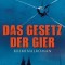 Das Gesetz der Gier