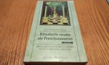 RITUALURILE SECRETE ALE FRANCMASONERIEI - Jean Marques-Riviere - Editura Herald, 2005, 250 p.