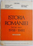 Carte Istoria Romaniei 1918-1981 Aron Petric Carte anticariat