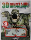 3 D DINOZAURI , 2017 , LIPSA OCHELARI 3 D SI ABTIBILDURI *