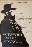 SCRISORI CATRE N. IORGA VOL.1 1890-1901-BARBU THEODORESCU