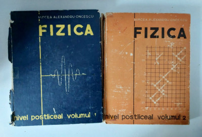 Mircea Alexandru Oncescu - Fizica. Nivel Postliceal volumul 1+2 (cartonata) foto