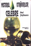 Misterul Otravirilor Celebre Paul Stefanescu Carte Romana Istorie Investigatii