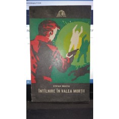 Intalnire in valea mortii - Stefan Berciu (Colectia Sfinx)