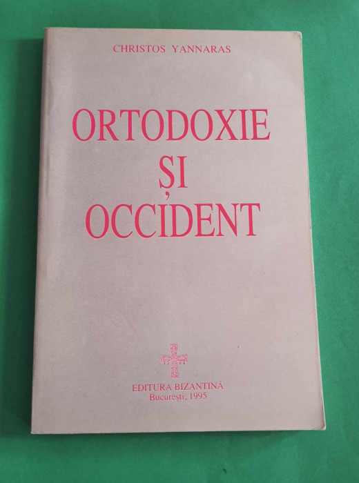 Ortodoxie si OCCIDENT - Christos Yannaras