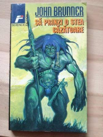 Sa prinzi o stea cazatoare- John Brunner