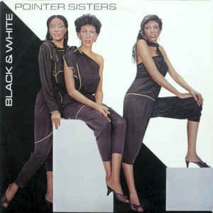 Vinil Pointer Sisters &lrm;&ndash; Black &amp; White (VG)