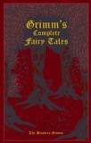 Grimm&#039;s Complete Fairy Tales