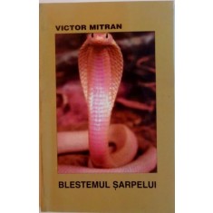 BLESTEMUL SARPELUI de VICTOR MITRAN, 1999