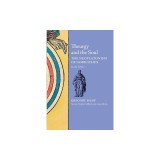 Theurgy and the Soul: The Neoplatonism of Iamblichus