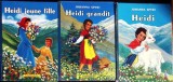 LOT 3 CARTI IN LB. FRANCEZA HEIDI: HEIDI, LA MERVELLEUSE HISTOIRE D'UNE FILLE DE LA MONTAGNE. HEIDI GRANDIT-352289