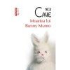 Nick Cave - Moartea lui Bunny Munro, 2010, Humanitas