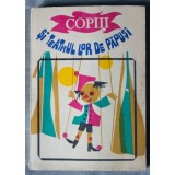 Toma Mareș (coord.) - Copiii și teatrul lor de păpuși