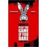 Rabbits : Play the Game if you Dare
