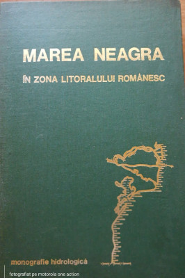 MAREA NEAGRA IN ZONA LITORALULUI ROMANESC. monografie hidrologica (meteorologie) foto