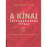 A k&iacute;nai j&ouml;vendőmond&aacute;s titkai - Ismerd meg sorsodat, tervezd meg&eacute;leted! - Lillian Too