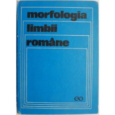 Morfologia limbii romane &ndash; Gh. Constantinescu-Dobridor (cateva sublinieri)