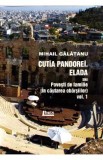 Cutia Pandorei. Elada sau povesti de familie (In cautarea vbarsiilor) Vol.1 - Mihail Galatanu, 2021