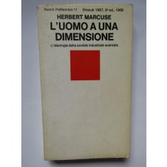 HERBERT MARCUSE &ndash; L&rsquo;uomo a una dimensione