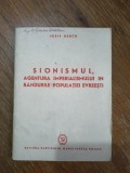 Sionismul, agentura imperialismului in randurile populatiei evreesti - Iosif Berciu, PMR, 1950 / R2P5S