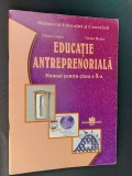 Cumpara ieftin EDUCATIE ANTREPRENORIALA CLASA A X A ELENA LUPSA , VICTOR BRATU, Alte materii, Clasa 10