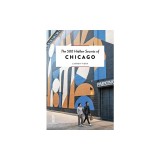 The 500 Hidden Secrets of Chicago