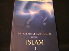 INTREBARI SI RASPUNSURI DESPRE ISLAM-VOL2- FETHULLAH GULEM-TRAD. OFELIA ANTAL- foto