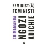 Feminist(a), feministi/Chimamanda Ngozi Adichie