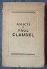 Andre Molitor - Aspects de Paul Claudel (col. &quot;Temps et visages&quot;)